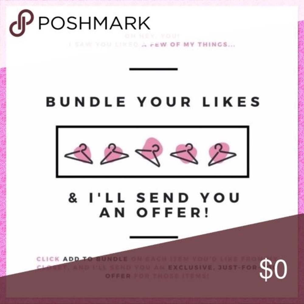 Bundles! Offers! I love them! Feel free to send!💞